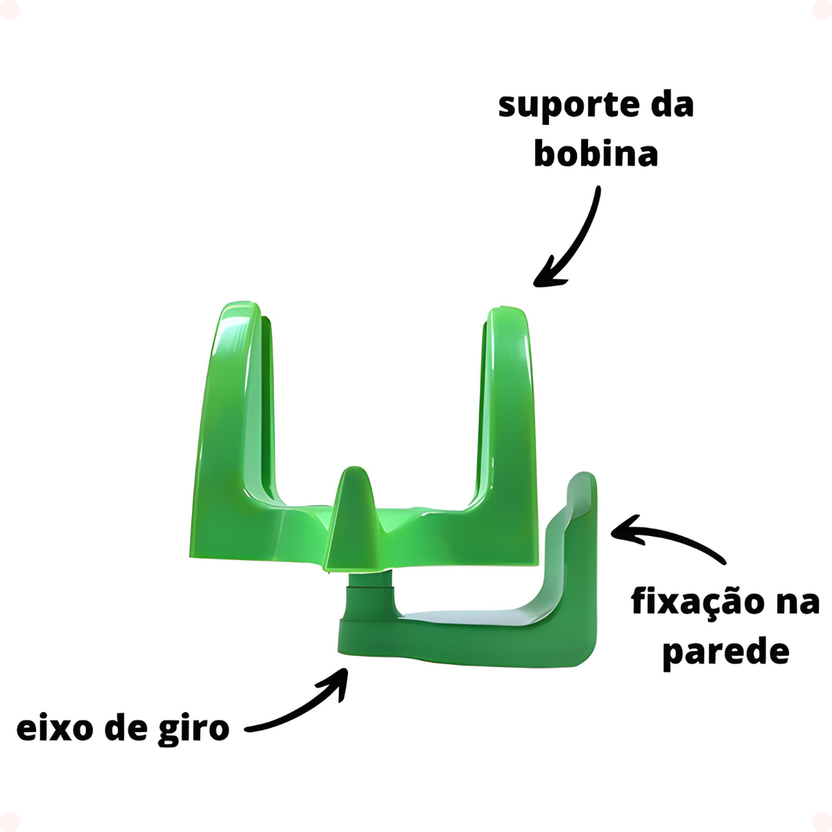 Informações Kit Suporte para Bobina Com Base Parede Tipo L Verde - 2 UNIDADES